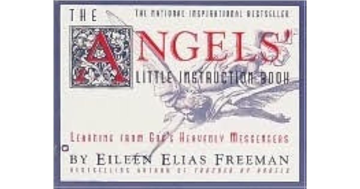 Angels' Little Instruction Book by Eileen Elias Freeman