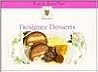 Designer Desserts Designer Desserts