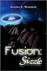 Fusion: Sizzle Fusion: Sizzle