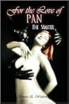 For the Love of Pan: The Master For the Love of Pan: The Master