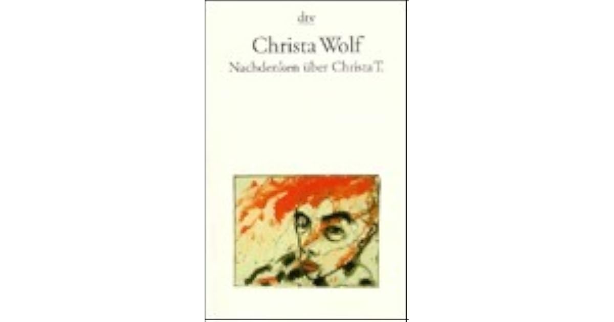 Nachdenken über Christa T. by Christa Wolf