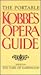 The Portable Kobbe's Opera Guide