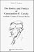Poetry And Poetics of Constantine P. Cavafy: Aesthetic Visions of Sensual Reality (Greek Poetry Archives)