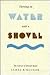 Turning on Water With a Shovel: The Career of Elwood Mead
