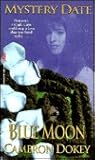 Blue Moon (Mystery Date, #2)
