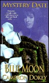 Blue Moon (Mystery Date, #2)
