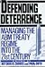 Defending Deterrence: Manag...