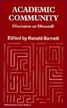 Academic Community: Discourse or Discord? (Higher Education Policy)