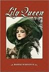 Lily Queen by Robert Hardaway