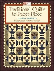 Traditional Quilts to Paper Piece: 14 Small Projects (Paperback)
