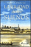 Portada de La ciudad de los sueños, de Beverly Swerling