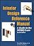 Interior Design Reference Manual: A Guide to the Ncidq Exam