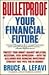 Bulletproof Your Financial Future