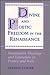 Divine and Poetic Freedom in the Renaissance: Nominalist Theology and Literature in France and Italy (Princeton Legacy Library)