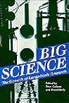 Big Science: The Growth of Large Scale Research