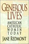 Generous Lives: American Catholic Women Today