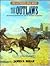 The Outlaws: Accounts by Ey...
