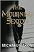 The Mourning Sexton: A Novel of Suspense