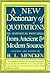 A New Dictionary of Quotations on Historical Principles from Ancient and Modern Sources