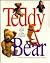 Teddy Bears: A Collectors Guide to Selecting, Restoring, and Enjoying New and Vintage Teddy Bears