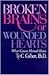 Broken Brains or Wounded He...