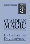 Chaldean Magic: Its Origin and Development (Hardcover)