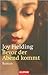 Bevor der Abend kommt by Joy Fielding Bevor der Abend kommt by Joy Fielding