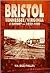 Bristol Tennessee/Virginia: A History 1852-1900