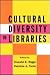 Cultural Diversity in Libraries