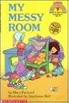 My Messy Room (My First Hello Reader!) My Messy Room (My First Hello Reader!)