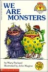 We Are Monsters (Hello Reader)