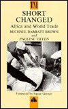 Short Changed: Africa and World Trade (Paperback)
