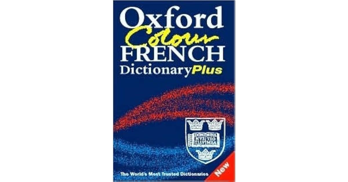 Oxford Colour French Dictionary Plus FrenchEnglish, EnglishFrench