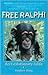 Free Ralph! An Evolutionary Fable