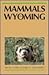 Mammals in Wyoming