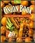 The Onion Book: A Bounty of...