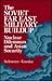 The Soviet Far East Military Buildup: Nuclear Dilemmas and Asian Security