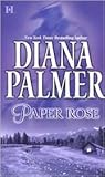 Paper Rose by Diana Palmer