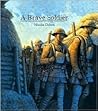 A Brave Soldier by Nicolas Debon A Brave Soldier by Nicolas Debon