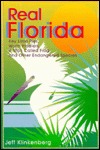 Real Florida: Key Lime Pies, Worm Fiddlers, a Man Called Frog and Other Endangered Species (Paperback)