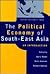 The Political Economy of Southeast-Asia by Garry Rodan