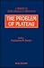PROBLEM OF PLATEAU: A TRIBUTE TO JESSE DOUGLAS AND TIBOR RADO, THE