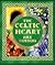 The Celtic heart: An anthology of prayers and poems in the Celtic tradition
