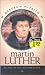 Martin Luther: The Courage to Seek