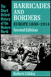 Barricades and Borders: Europe 1800-1914 (Short Oxford History of the Modern World)