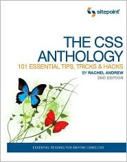 The CSS Anthology: 101 Essential Tips, Tricks & Hacks (Paperback)