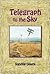 Telegraph to the Sky