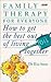 Family Therapy for Everyone: How to Get the Best Out of Living Together