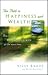 The Path to Happiness and Wealth by Steve Rhode