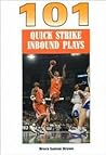 101 Quick Strike Inbound Plays 101 Quick Strike Inbound Plays